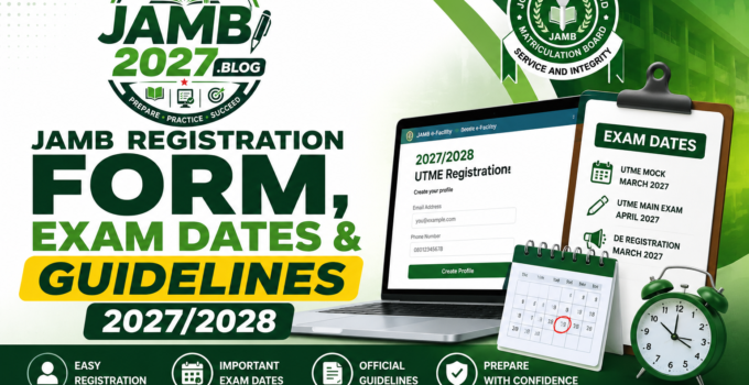 JAMB Registration Form, Exam Dates & Guidelines 2027/2028